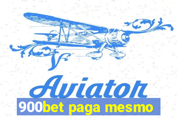 900bet paga mesmo